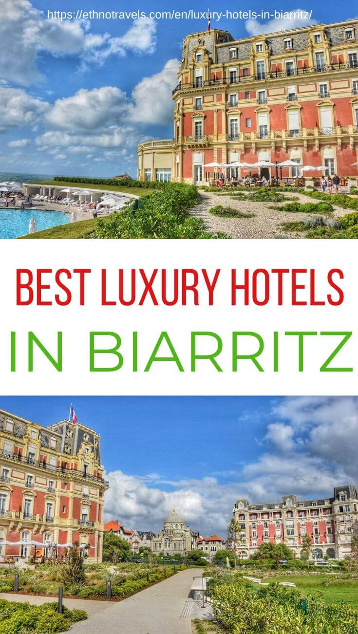 Best Luxury Hotels in Biarritz France - 5 stars, Palaces, Thalasso