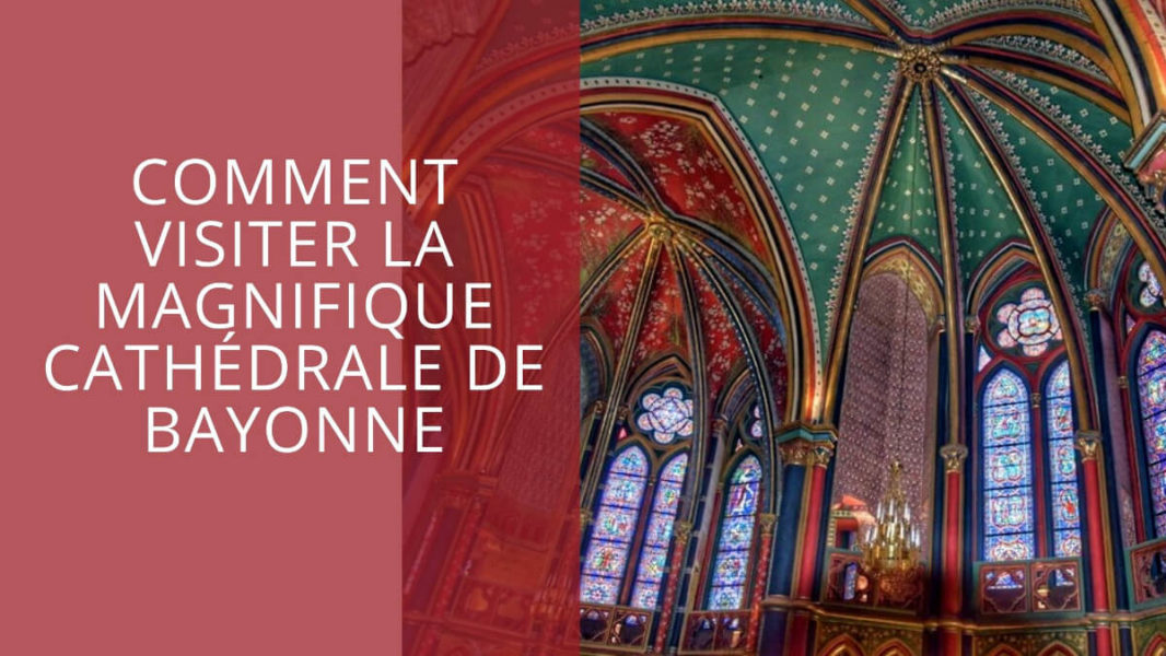 Entête Article cathédrale de Bayonne