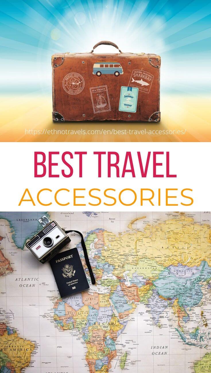 Best Essential Travel Accessories 2021 | Ethno Travels