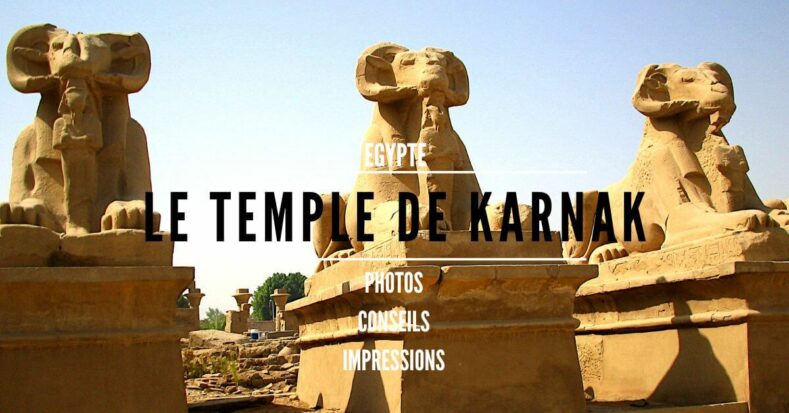 Temple de Karnak Louxor Egypte